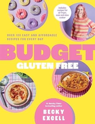 Budget Gluten Free by Becky Excell