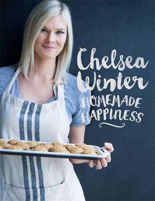Homemade Happiness by Chelsea Winter