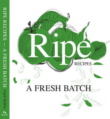 Ripe Recipes: Book 2 (Hardback)