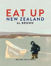 Load image into Gallery viewer, Eat Up New Zealand by Al Brown (Hardback)