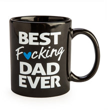 Load image into Gallery viewer, Rude Mug - Best F*cking Dad Ever