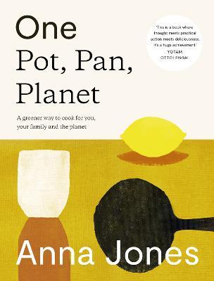 One: Pot, Pan, Planet by Anna Jones (Hardback)