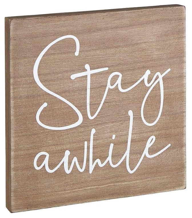 Heartfelt: Wooden Plaque - Stay Awhile