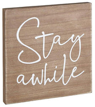 Load image into Gallery viewer, Heartfelt: Wooden Plaque - Stay Awhile