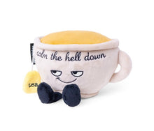 Load image into Gallery viewer, Punchkins: “Calm The Hell Down” Plush Teacup