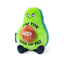 Load image into Gallery viewer, Punchkins: “Im The Good Kind Of Fat” Plush Avocado