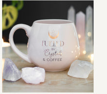 Load image into Gallery viewer, Fueled By Crystals &amp; Coffee Mug