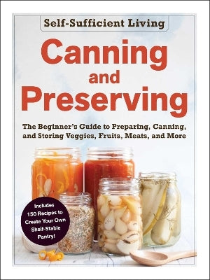 Canning and Preserving by Adams Media