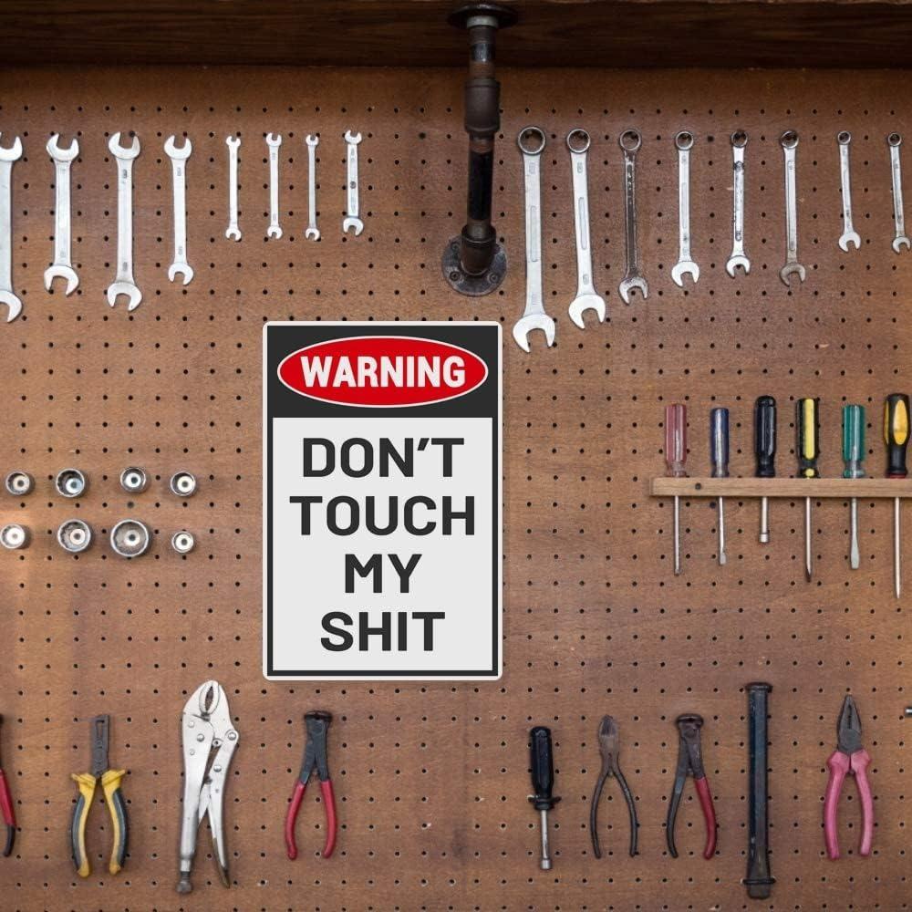 Funny Metal Tin Sign - Don't Touch My Shit