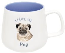 Load image into Gallery viewer, Splosh: I Love My Pet Mug - Pug