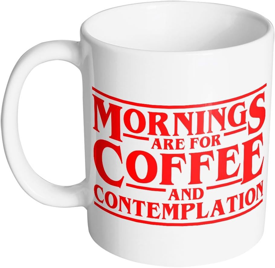 Stranger Things: Mornings Are for Coffee & Contemplation Mug