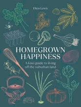 Load image into Gallery viewer, Homegrown Happiness by Elien Lewis