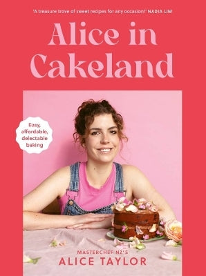 Alice in Cakeland by Alice Taylor