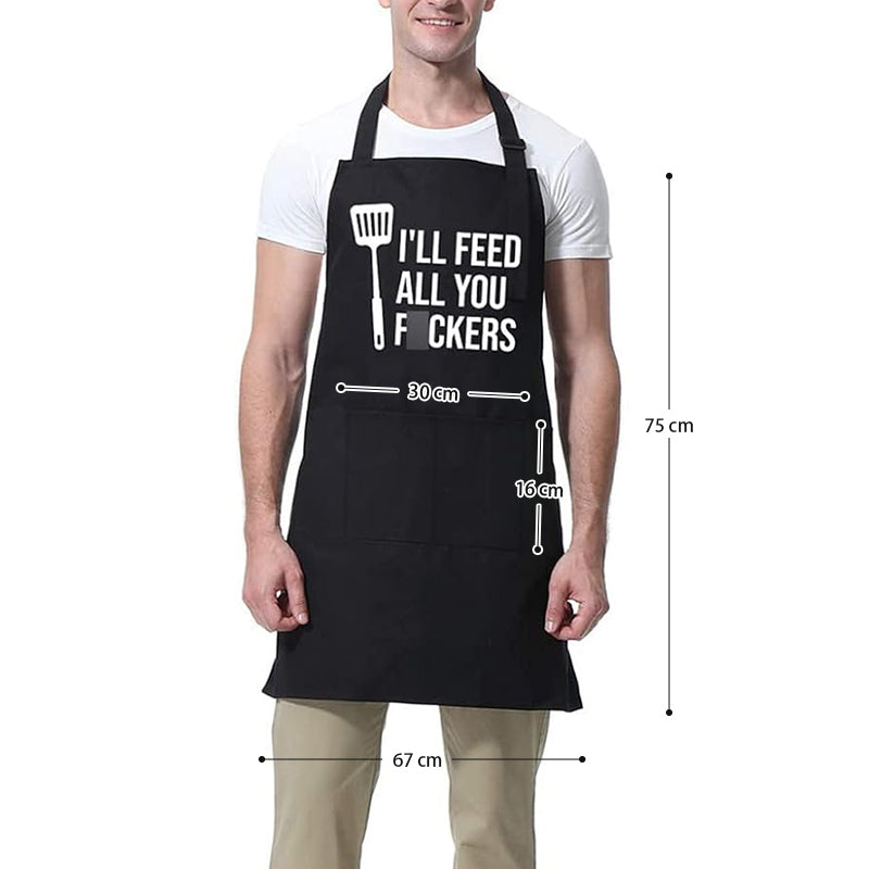 COOKOZZY Funny Apron - "I'll Feed all you f**kers"