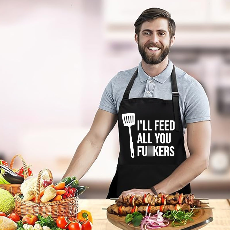 COOKOZZY Funny Apron - "I'll Feed all you f**kers"