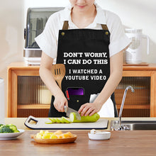 Load image into Gallery viewer, COOKOZZY Funny Apron - &quot;I watched a Youtube Video&quot;