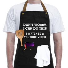 Load image into Gallery viewer, COOKOZZY Funny Apron - &quot;I watched a Youtube Video&quot;