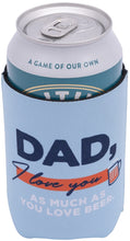 Load image into Gallery viewer, Splosh: Stubby Cooler - I love You Dad