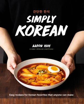Simply Korean by Aaron Huh (Hardback)