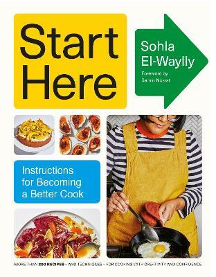 Start Here by Sohla El-Waylly (Hardback)