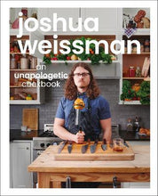 Load image into Gallery viewer, Joshua Weissman: An Unapologetic Cookbook (Hardback)