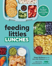 Load image into Gallery viewer, Feeding Littles Lunches by Judy Delaware