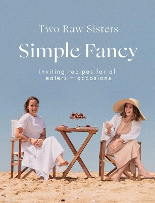 Simple Fancy: Two Raw Sisters by Margo Flanagan