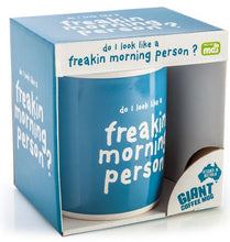 Load image into Gallery viewer, Morning Person - Giant Novelty Mug