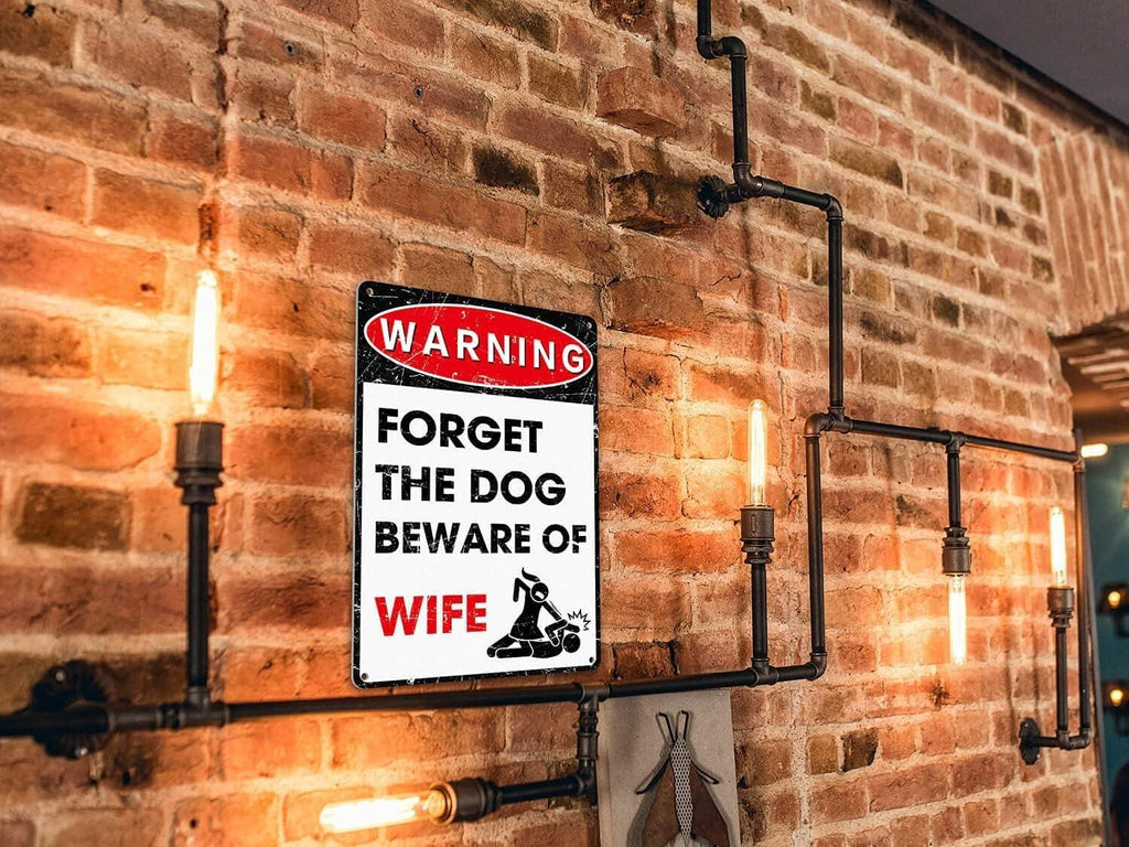 Funny Metal Tin Sign - Forget The Dog Beware of Wife