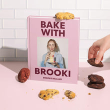 Load image into Gallery viewer, Bake with Brooki by Brooke Bellamy